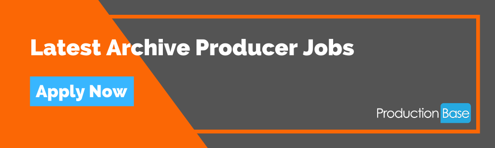 Latest Archive Producer Jobs