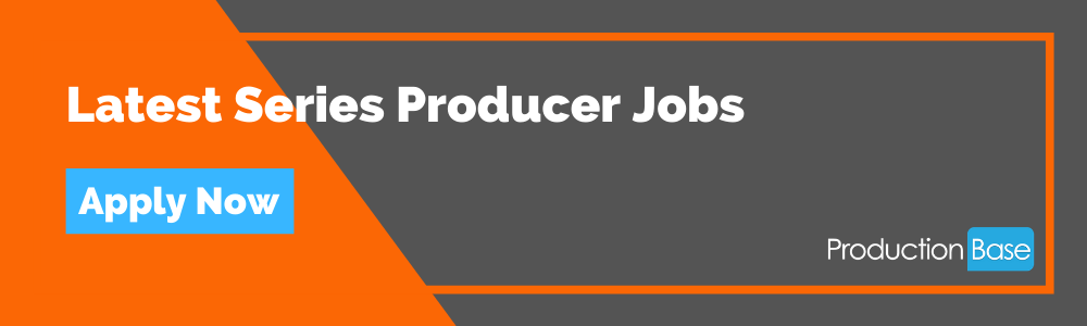 Latest Series Producer Jobs